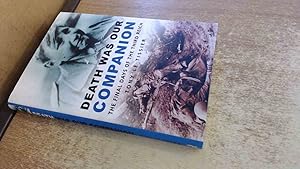 Bild des Verkufers fr Death Was Our Companion: The Final Days of the Third Reich zum Verkauf von BoundlessBookstore
