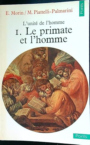 Bild des Verkufers fr L'unite' de l'homme I. Le primate et l'homme zum Verkauf von Librodifaccia