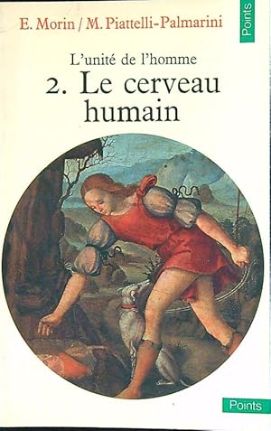 Bild des Verkufers fr L'unite' de l'homme II. Le cerveau humain zum Verkauf von Librodifaccia