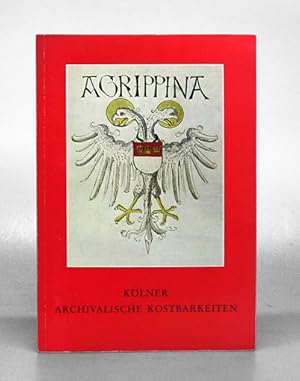 Imagen del vendedor de Klner archivalische Kostbarkeiten. Ausstellung zur Einweihung des neuen Hauses des Historischen Archivs der Stadt Kln, 5 Kln1, Severinstrae 222-228 vom 9. Dezember 1971 bis 25. Februar 1972. a la venta por Antiquariat An der Rott Oswald Eigl