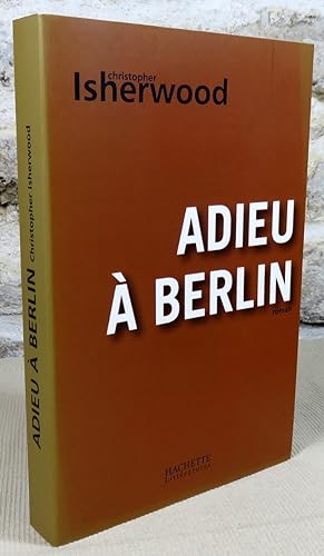 Image du vendeur pour Adieu à Berlin. mis en vente par Latulu