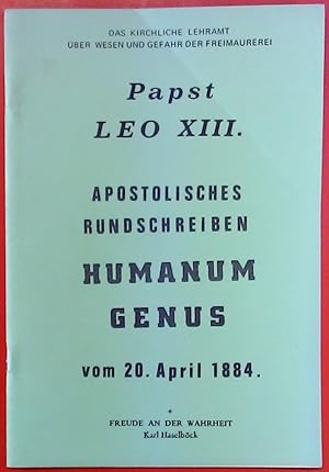 Image du vendeur pour Papst Leo XIII. Apostolisches Rundschreiben. Humanum Genus vom 20. April 1884. mis en vente par biblion2