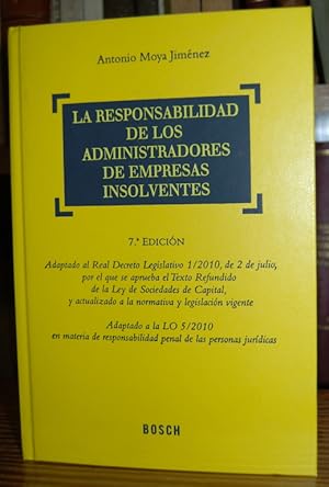 Image du vendeur pour LA RESPONSABILIDAD DE LOS ADMINISTRADORES DE EMPRESAS INSOLVENTES mis en vente par Fbula Libros (Librera Jimnez-Bravo)