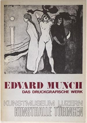 Edvard Munch (1863 - 1944). Das druckgrafische Werk (Auswahl aus dem Munch Museum Oslo).