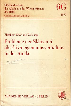 Imagen del vendedor de Probleme der Sklaverei als Privateigentumsverhltnis in der Antike. - a la venta por Antiquariat Tautenhahn