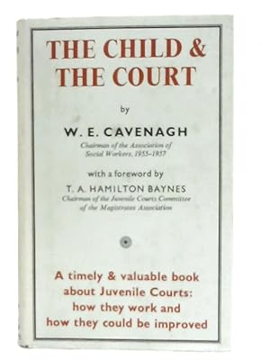 Imagen del vendedor de The Child and the Court a la venta por World of Rare Books