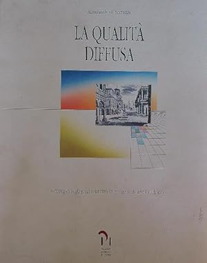 Bild des Verkufers fr La qualita' diffusa zum Verkauf von Librodifaccia