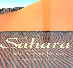 Image du vendeur pour Sahara. An immense ocean of sand mis en vente par Librodifaccia