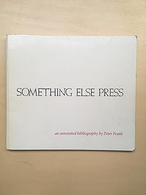 Immagine del venditore per Something Else Press: An Annotated Bibliography venduto da Books by Artists