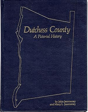 Seller image for Dutchess County: A Pictorial History for sale by Dorley House Books, Inc.