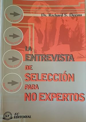 Bild des Verkufers fr LA ENTREVISTA DE SELECCIN PARA NO EXPERTOS. zum Verkauf von Libreria Lopez de Araujo