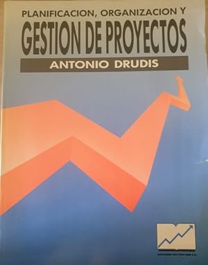 PLANIFICACION, ORGANIZACIÓN Y GESTION DE PROYECTOS.