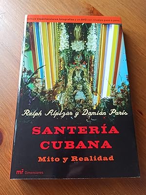 Imagen del vendedor de SANTERIA CUBANA :Mito y realidad a la venta por LA TIENDA DE PACO