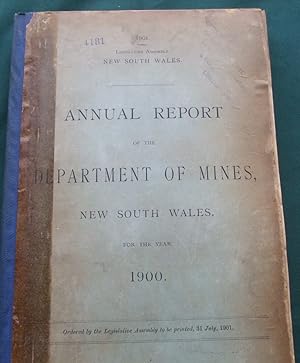 Annual Report of the Department of Mines, New South Wales, for the Year 1900