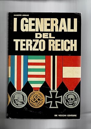 Seller image for I generali del Terzo Reich. for sale by Libreria Gull