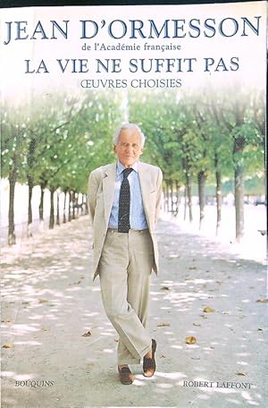 Seller image for La vie ne suffit pas: oeuvres choisies for sale by Librodifaccia