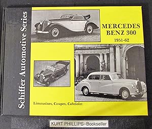 Mercedes Benz 300 1951-1962: (Schiffer Automotive Series)