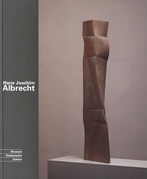 Hans Joachim Albrecht. [Signiertes Exemplar]. Skulpturen, Collagen, Druckgraphik und Zeichnungen ...