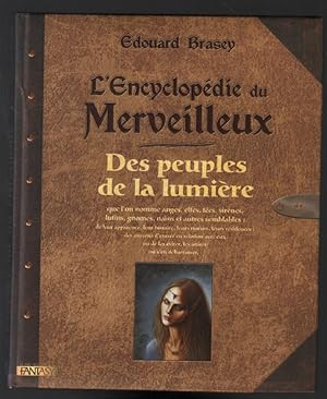 L'encyclopédie du merveilleux : des peuples de la lumière