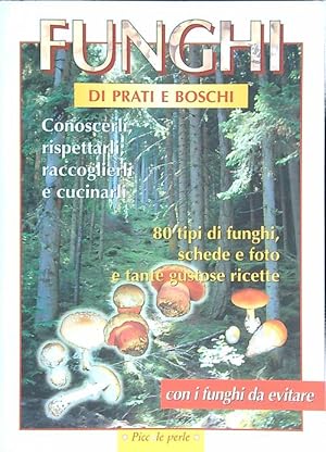 Imagen del vendedor de Funghi di prati e boschi a la venta por Librodifaccia