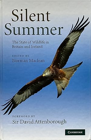 Seller image for Silent summer: the state of wildlife in Britain and Ireland for sale by Acanthophyllum Books