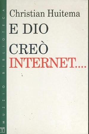 Immagine del venditore per E Dio cre Internet venduto da librisaggi