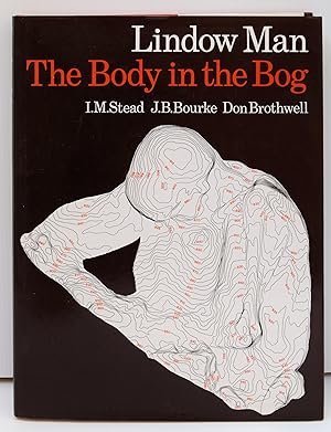 Seller image for LINDOW MAN THE BODY IN THE BOG. for sale by Marrins Bookshop