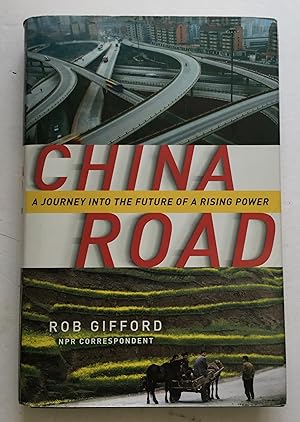China Road: A Journey Into the Future of a Rising Power.