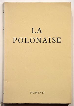 LA POLONAISE. Édition originale numérotée sur grand papier.