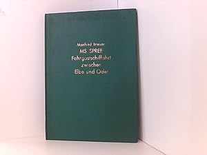 Seller image for MS Spree - Fahrgastschiffahrt zwischen Elbe und Oder. Manfred Breuer, Transpress-Verkehrsgeschichte for sale by Book Broker