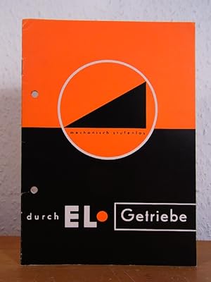 Bild des Verkufers fr Mechanisch-stufenlos durch EL-Getriebe [Katalog] zum Verkauf von Antiquariat Weber