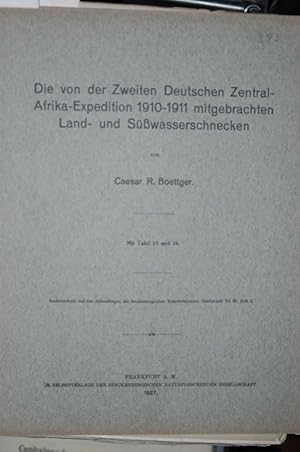 Seller image for Die von der Zweiten Deutschen Zentral-Afrika-Expedition 1910-1911 mitgebrachten Land- und Swasserschnecken. for sale by Antiquariat  Braun