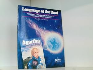 Seller image for The Language of the Soul: Applying Universal Principles for Self-Empowerment (An Agartha Workbook) for sale by Book Broker