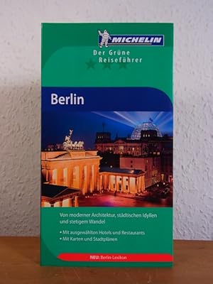 Bild des Verkufers fr Berlin. Von moderner Architektur, stdtischen Idyllen und stetigem Wandel. Mit ausgewhlten Hotels und Restaurants. Mit Karten und Stadtplnen. Neu: Mit Berlin-Lexikon. Der Grne Reisefhrer zum Verkauf von Antiquariat Weber