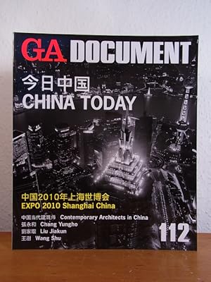 Imagen del vendedor de GA - Global Architecture Document 112. China Today. Expo 2010 Shanghai China [English - Japanese] a la venta por Antiquariat Weber