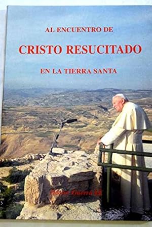 Immagine del venditore per Al encuentro de Cristo Resucitado en la Tierra Santa venduto da Libros Tobal