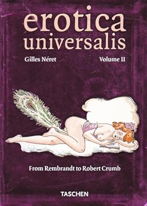 Image du vendeur pour Erotica universalis . Volumen ii . From Rembrandt to Robert Crumb mis en vente par LIBRERA GULLIVER