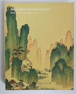 Fine Chinese Modern Paintings 1 December, 2015 Hong Kong [auction catalogue]