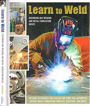 Seller image for Learn to weld Beginning mig welding and metal fabrication basics for sale by Biblioteca di Babele