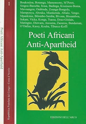 Bild des Verkufers fr Poeti Africani Anti-Apartheid Repubblica Popolare del Congo - Costa d'Avorio zum Verkauf von Biblioteca di Babele