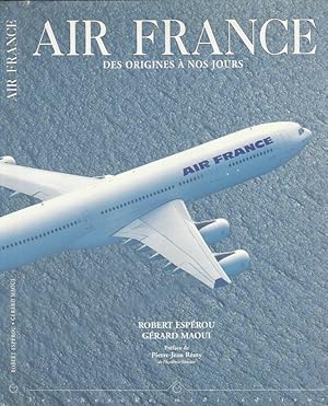 Image du vendeur pour Air France Des origines  nos jours mis en vente par Biblioteca di Babele