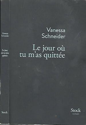 Image du vendeur pour Le jour o tu m'as quitte mis en vente par Biblioteca di Babele