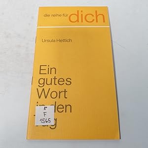 Seller image for Ein gutes Wort in den Tag. for sale by Antiquariat Bookfarm