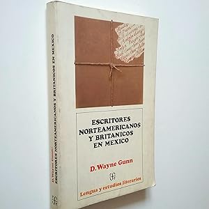 Imagen del vendedor de Escritores norteamericanos y britnicos en Mxico, 1556-1973 a la venta por MAUTALOS LIBRERA