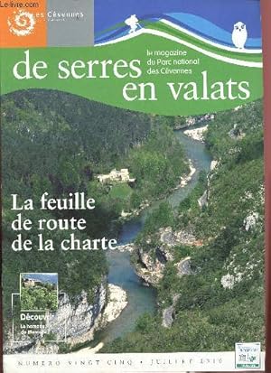 Immagine del venditore per De serres en valats - N25 Juillet 2010 - le magazine du Parc national des Cvennes - La feuille de route de la Charte - Dcouvrir le hameau de Mercoire venduto da Le-Livre