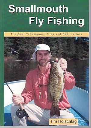 Seller image for Smallmouth Fly Fishing The Best Techniques, Flies and Destinations for sale by Crossroad Books