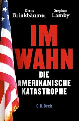 Bild des Verkufers fr Im Wahn: Die amerikanische Katastrophe : Die amerikanische Katastrophe zum Verkauf von AHA-BUCH