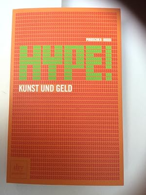 Bild des Verkufers fr Hype! : Kunst und Geld. dtv ; 24612 : Premium zum Verkauf von Kepler-Buchversand Huong Bach