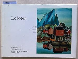 Bild des Verkufers fr Lofoten. Else Winter, Aquarelle. Susanne Auffahrt, Gedichte. zum Verkauf von Antiquariat hinter der Stadtmauer