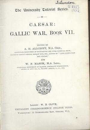 Caesar : Gallic War Book VII- The University Tutorial Series